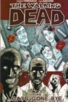 The Walking Dead Vol 1 – Days Gone Bye